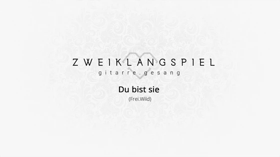 YouTube-Hörprobe Du bist sie von Zweiklangspiel
